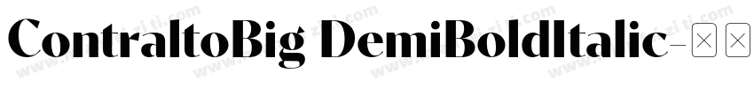 ContraltoBig DemiBoldItalic字体转换